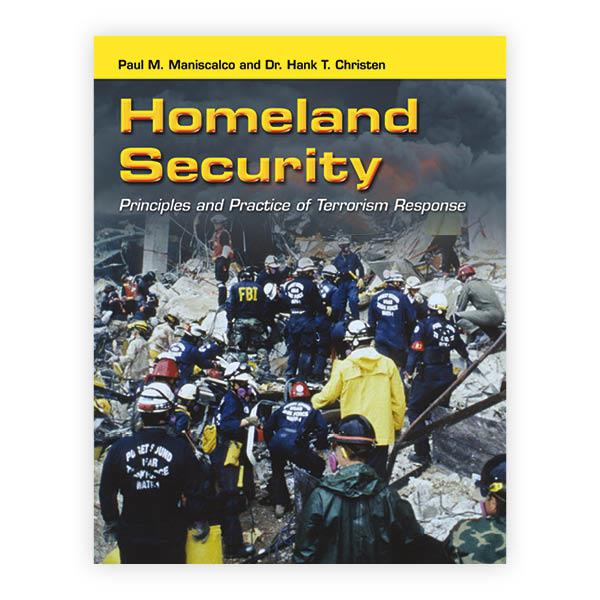 Homeland Security Principles and Practice of Terrorism Response