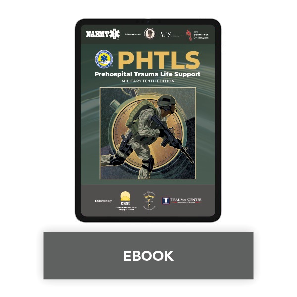 PHTLS: Prehospital Trauma Life Support, Military Tenth Edition