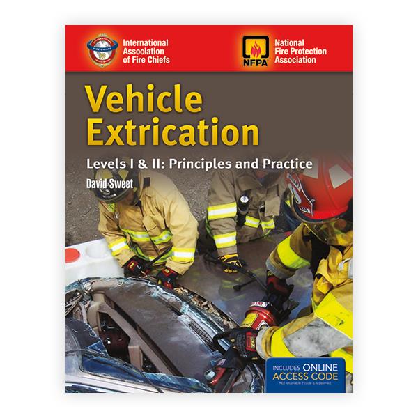 Vehicle Extrication Levels I & II Principles and Practice